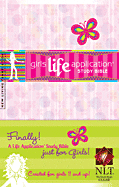 Girls Life Application Study Bible NLT