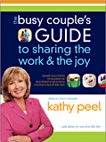 Cover: The Busy Couple's Guide to Sharing the Work and the Joy