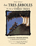 Cover: Los tres árboles /The Tale of Three Trees (bilingüe / bilingual)