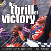 The Thrill of Victory 2001 Calendar The Thrill of Victory 2001 Calendar