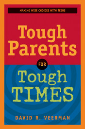 Tough Parents for Tough Times