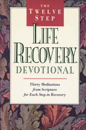 The Twelve Step Life Recovery Devotional