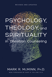 Psychology, Theology, and Spirituality in Christian Counseling Psychology, Theology, and Spirituality in Christian Counseling