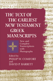 The Text of the Earliest New Testament Greek Manuscripts