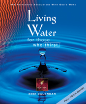 Living Water for Those Who Thirst 2002 Calendar Living Water for Those Who Thirst 2002 Calendar