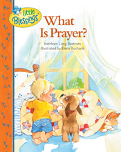 What Is Prayer? What Is Prayer?