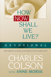How Now Shall We Live? Devotional