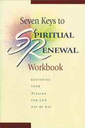 Seven Keys to Spiritual Renewal Workbook