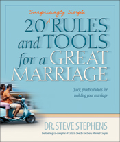 20 (Surprisingly Simple) Rules and Tools for a Great Marriage
