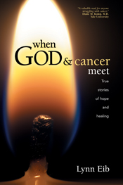 When God & Cancer Meet When God & Cancer Meet