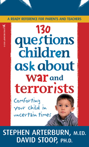 130 Questions Children Ask about War and Terrorists