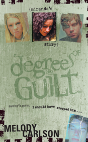 Degrees of Guilt: Miranda's Story Degrees of Guilt: Miranda's Story