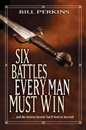 Six Battles Every Man Must Win Six Battles Every Man Must Win