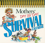 Mothers' Day-by-Day Survival Calendar