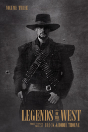 Legends of the West Volume Three Legends of the West Volume Three