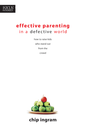 Effective Parenting in a Defective World Effective Parenting in a Defective World