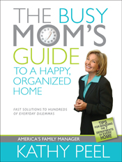 The Busy Mom's Guide to a Happy, Organized Home