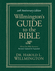 Willmington's Guide to the Bible 30th Anniversary Edition Willmington's Guide to the Bible 30th Anniversary Edition
