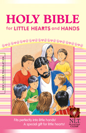 Holy Bible for Little Hearts and Hands NLT
