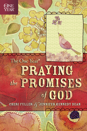 The One Year Praying the Promises of God The One Year Praying the Promises of God