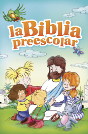 La Biblia preescolar La Biblia preescolar