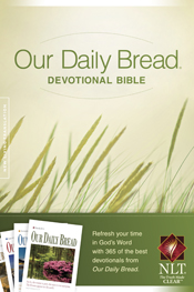 Our Daily Bread Devotional Bible NLT Our Daily Bread Devotional Bible NLT