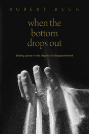 When the Bottom Drops Out When the Bottom Drops Out