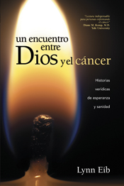 Un encuentro entre Dios y el cĂ¡ncer Un encuentro entre Dios y el cĂ¡ncer
