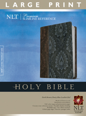 Premium Slimline Reference Bible NLT, Large Print TuTone Premium Slimline Reference Bible NLT, Large Print TuTone
