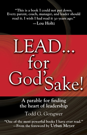 LEAD . . . For God's Sake! LEAD . . . For God's Sake!
