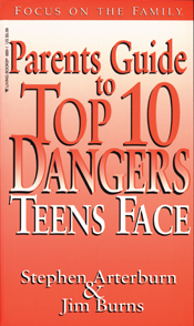 Parents Guide to Top 10 Dangers Teens Face