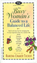 The Busy Woman's Guide to a Balanced Life