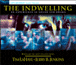 The Indwelling: An Experience in Sound and Drama