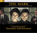 The Mark: An Experience in Sound and Drama