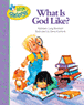 What Is God Like?