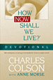 How Now Shall We Live? Devotional