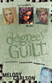 Degrees of Guilt: Miranda's Story