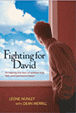 Fighting for David