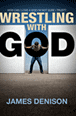 Wrestling with God