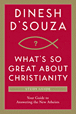 What's So Great about Christianity Study Guide