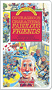 Courageous Characters, Fabulous Friends