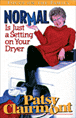 Normal Is Just a Setting on Your Dryer