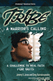 Tribe: A Warrior's Calling