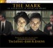 The Mark: An Experience in Sound and Drama
