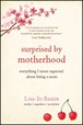 Surprised by Motherhood