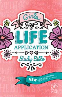 NLT Girls Life Application Study Bible: Hardcover