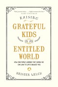 Cover: Raising Grateful Kids in an Entitled World