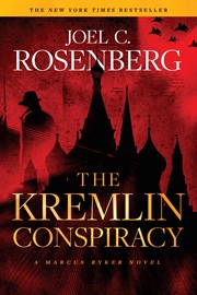 The Kremlin Conspiracy: A Marcus Ryker Series Political and Military Action Thriller