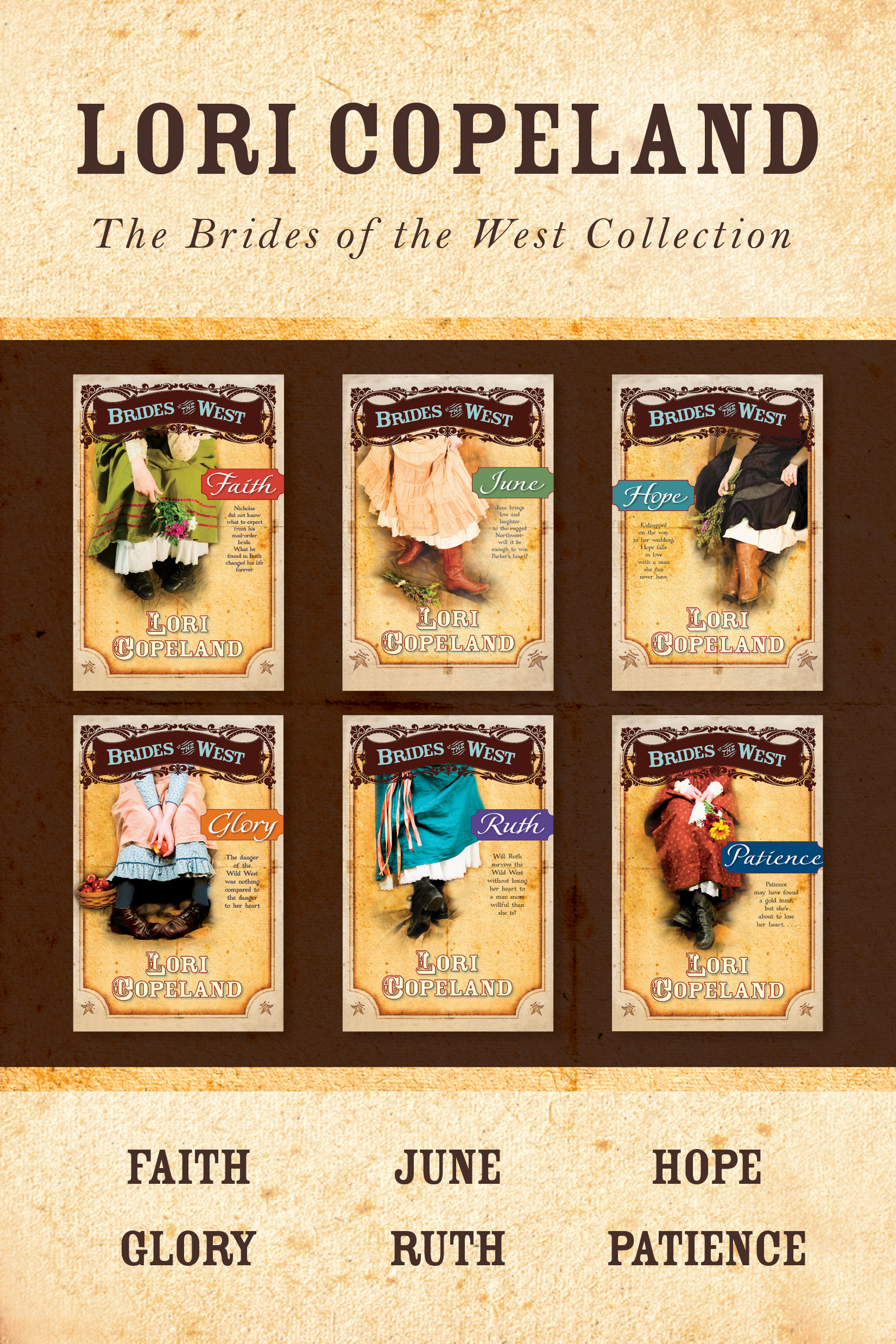 The Brides of the West Collection: Faith / June / Hope / Glory / Ruth / Patience The Brides of the West Collection: Faith / June / Hope / Glory / Ruth / Patience