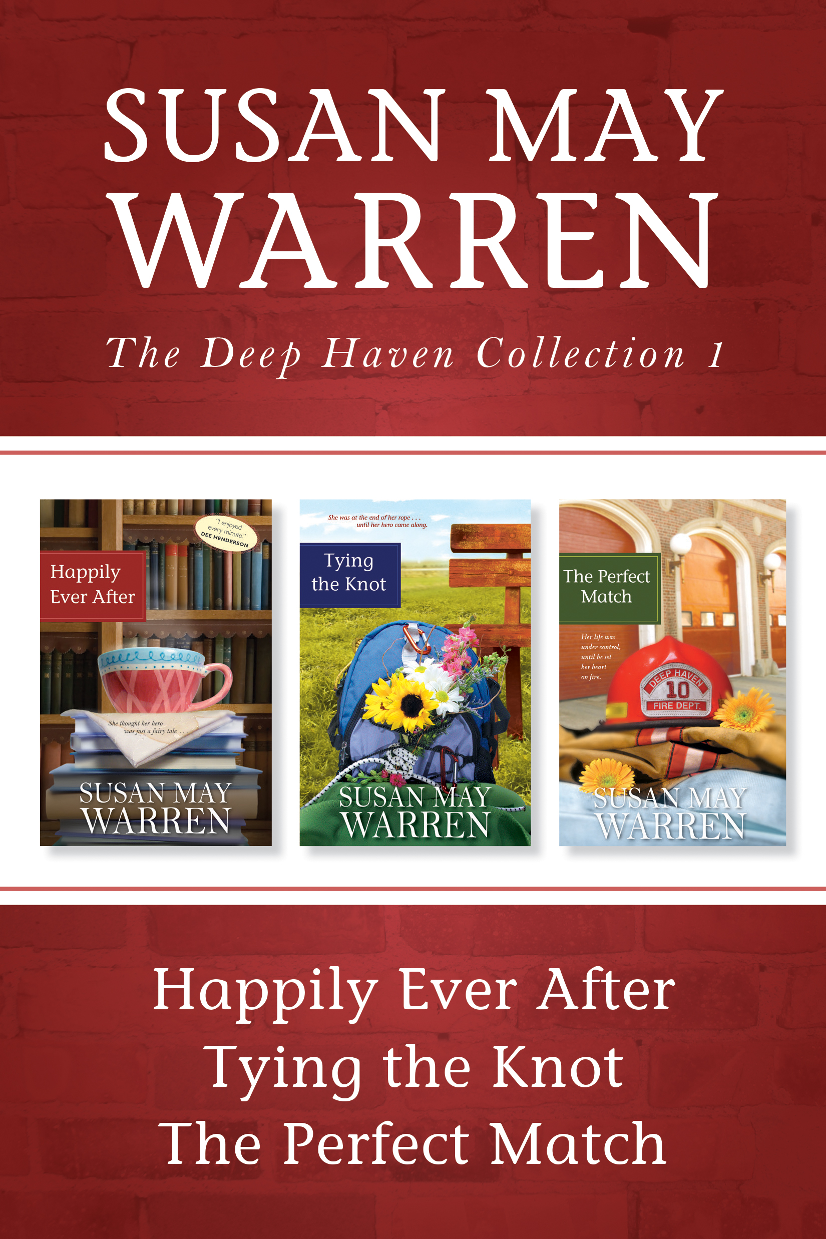 The Deep Haven Collection 1: Happily Ever After / Tying the Knot / The Perfect Match The Deep Haven Collection 1: Happily Ever After / Tying the Knot / The Perfect Match